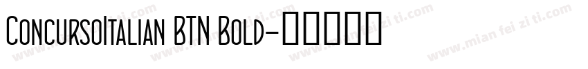 ConcursoItalian BTN Bold字体转换